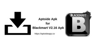 Aptoide Apk for Blackmart V2.16 Apk