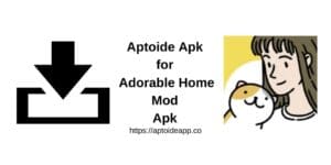 Aptoide Apk for Adorable Home Mod Apk